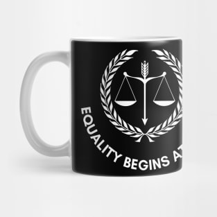 Equality Begins At Home Mug